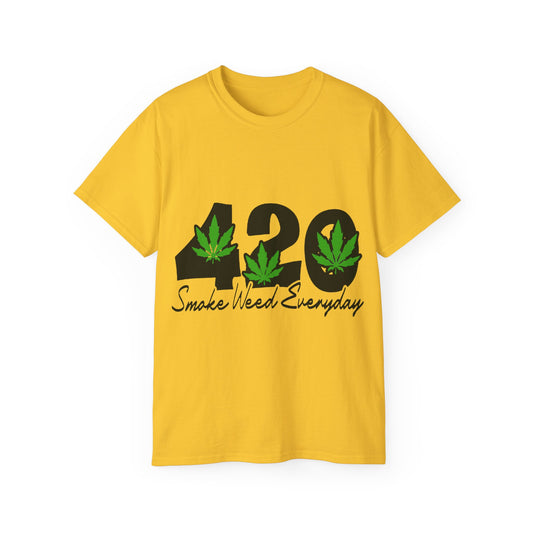 420 Sm*ke W**d Everyday (T- Shirt)